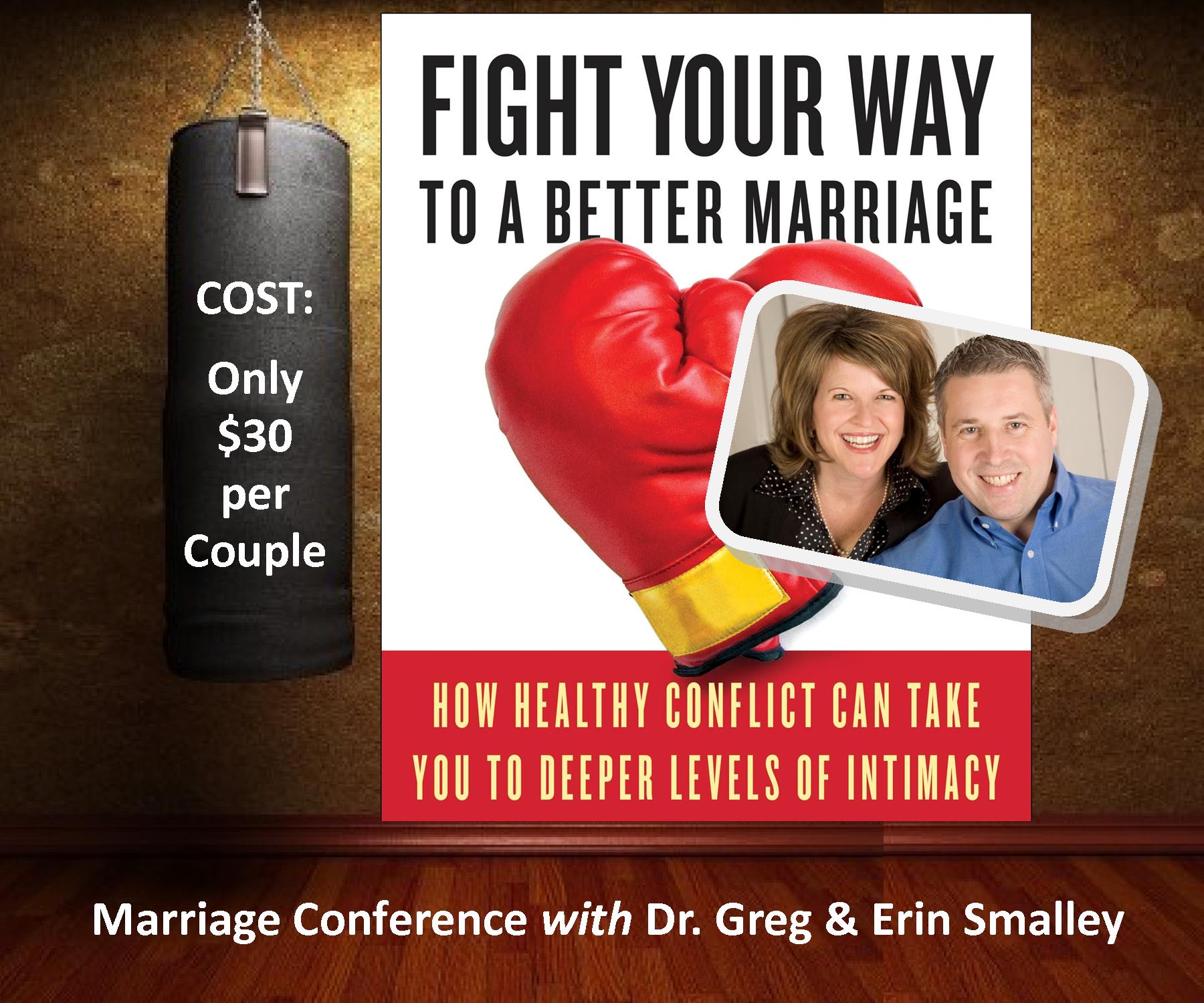 “Fight Your Way to a Better Marriage” with Dr. Greg & Erin Smalley