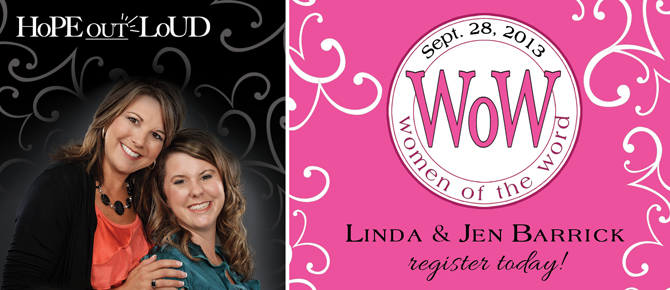 Womenof the Word Seminar featuring speakers Linda and Jen Barrick