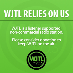 WJTL relies on Us. Please consider donation to keep WJTL on the air.
