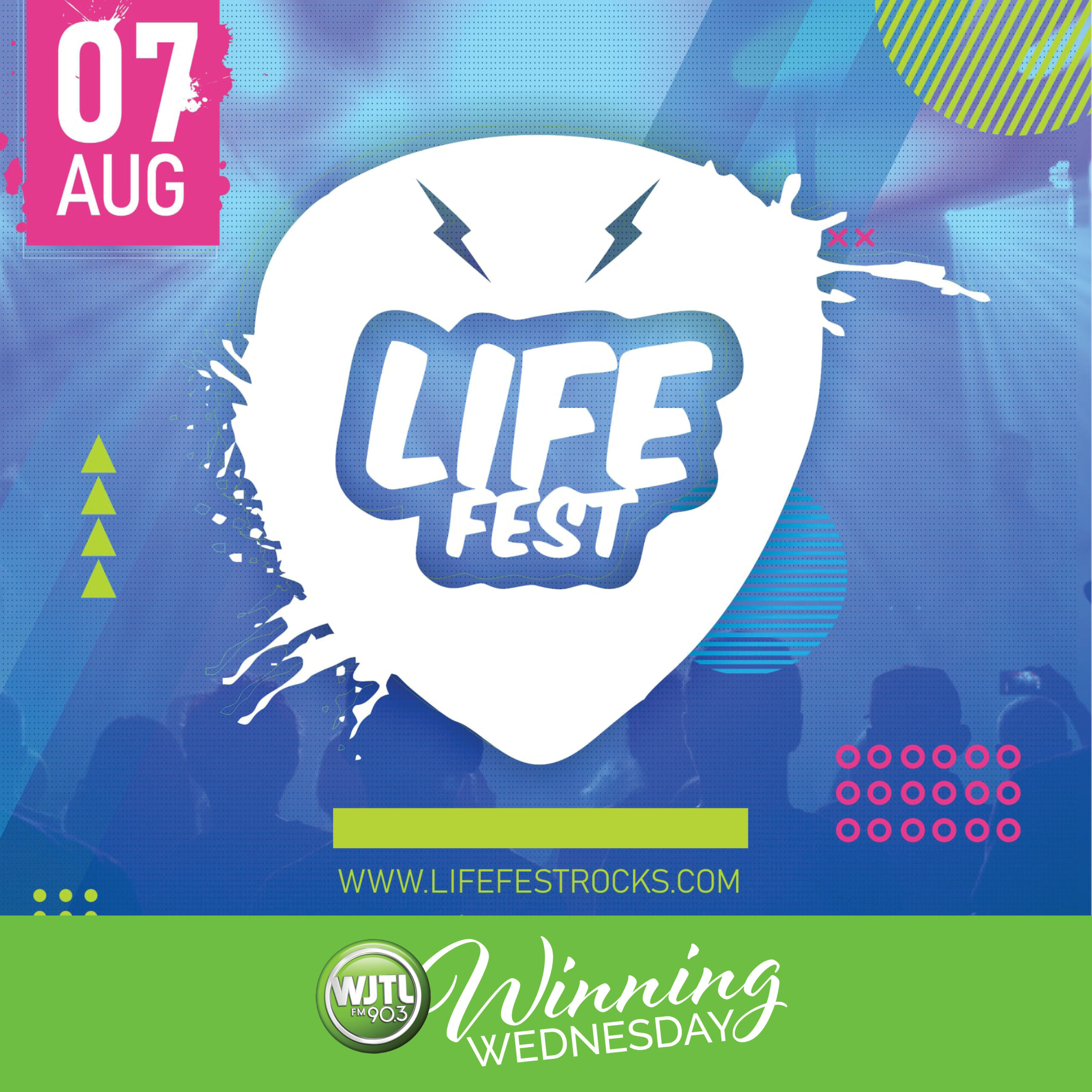 Winning Wednesday, August 4th Win a pair of tickets to Life Fest