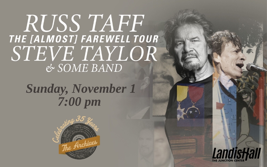 Steve Taylor & Russ Taff The [Almost] Farewell Tour